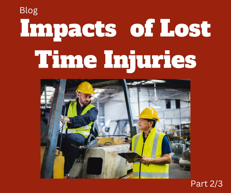Impacts of Lost Time Injuries 